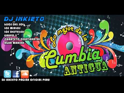 MIX CUMBIAS ANTIGUAS [DJ INKIETO] PERÚ 2013