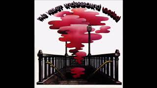 The Velvet Underground  --  Oh! Sweet Nuthin&#39;