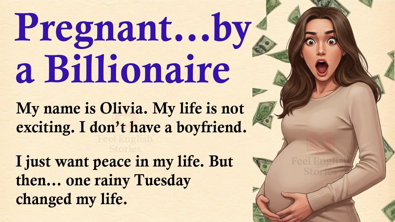 I Got Pregnant by a Billionaire ✅ English Story for Listening Practice (A1–A2 Level) ✅