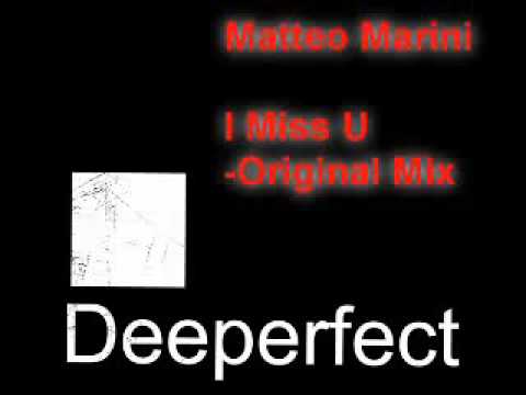 Matteo Marini - I Miss U  (Original Mix)