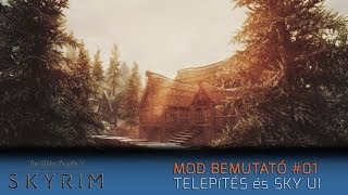 Skyrim Mod Bemutató #01 - Telepítés és Sky UI