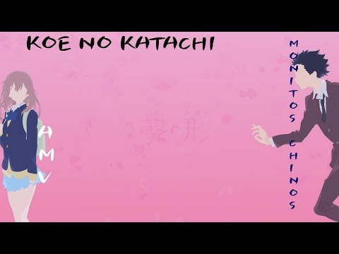 koe no katachi [AMV] - WITT LOWRY