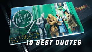 The Wizard of Oz 1939 | 10 Best Quotes