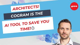🚀ARCHITECTS! COGRAM is the AI tool to save you time! ⏱️