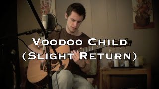 Voodoo Child (Slight Return) - Jimi Hendrix (acoustic cover)