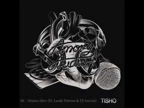 08 - Música libre (Ft. Larah Fémina & DJ Inerzia)