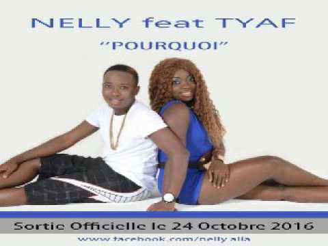 Nelly ft Tyaf Pourquoi