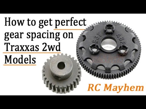 How to set the prefect gear spacing on any Traxxas 2wd Model [Tutorial]