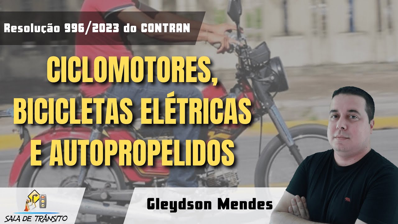 Resolução nº 996/2023 do CONTRAN: Ciclomotores, bicicleta elétrica e autopropelidos