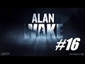 Let's Play Alan Wake #16 - Lady of the Light ...