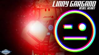 APRW Music: &quot;Rebel Heart&quot; ► Linny Gargano Theme Song