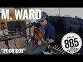 M. Ward || Live @ 885FM || "Poor Boy"