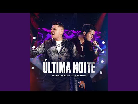 Video thumbnail for Última Noite (Ao Vivo)