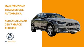 Procedura di Manutenzione Trasmissione DSG 7 Marce Audi 0B5 - Audi A4 Allroad
