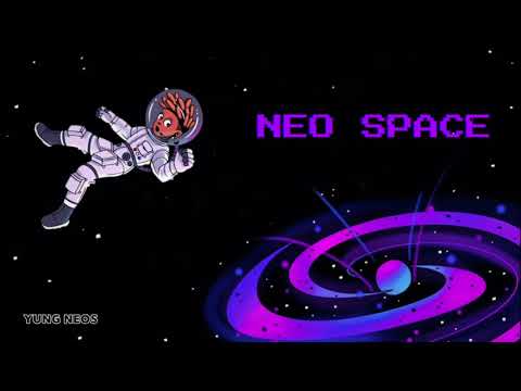 Yung Neos - NEO SPACE [Official Audio]