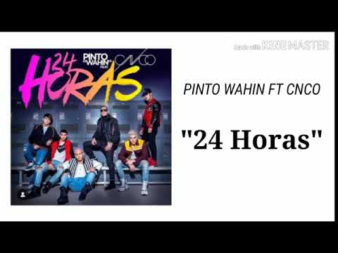 24 HORAS PINTO WAHIN FT CNCO