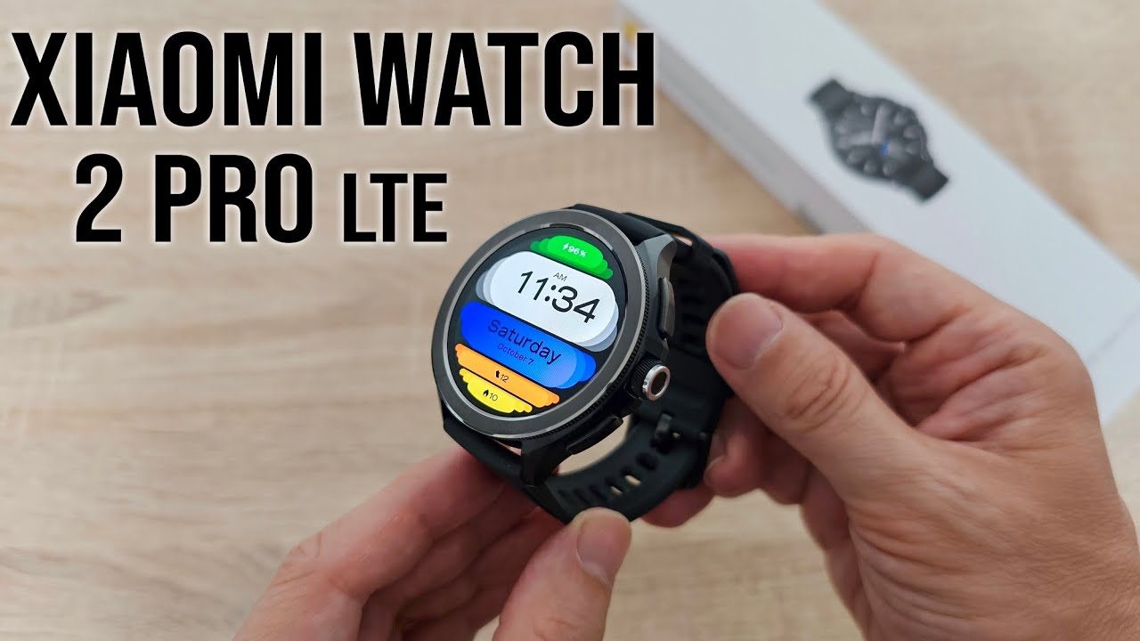 Xiaomi Watch 2 Pro LTE Review: The Best Wear OS Smartwatch with Amazing Features