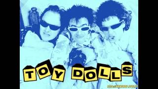 The Toy Dolls - We&#39;re 21 Today