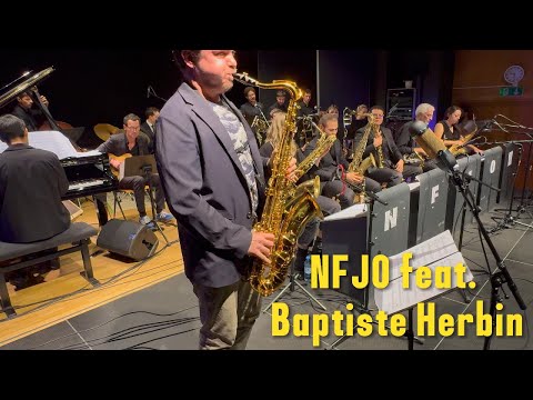 Baptiste Herbin with NFJO conducted by Gerry Lopez