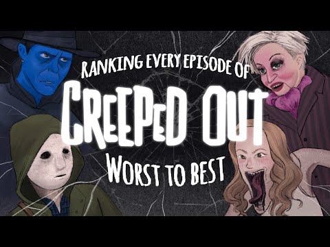 Ranking Every Creeped Out Episode From Worst to Best