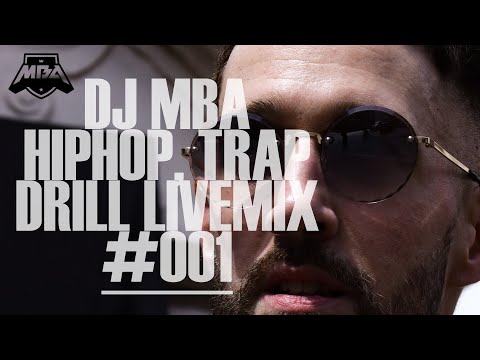 DJ MBA - HIPHOP, TRAP DRILL MIX USA/UK LIVEMIX #001 (Future , Don Toliver, Roddy Ricch, Central Cee)