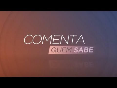 Flamengo na final, declaração de Renato e Seleção Brasileira! Comenta Quem Sabe - Programa Completo