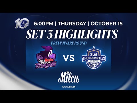 <?php echo Choco Mucho Flying Titans vs. Zus Coffee Thunderbelles - 3rd Set Highlights; ?>
