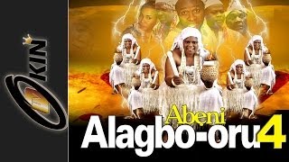 Alagbo Oru Part 4 Latest Epic Yoruba Movie 2014