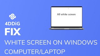 [2022 Fixed] How to Fix White Screen on Windows 10/11/8/7 | 7 Fixes for White Blank Screen Problem