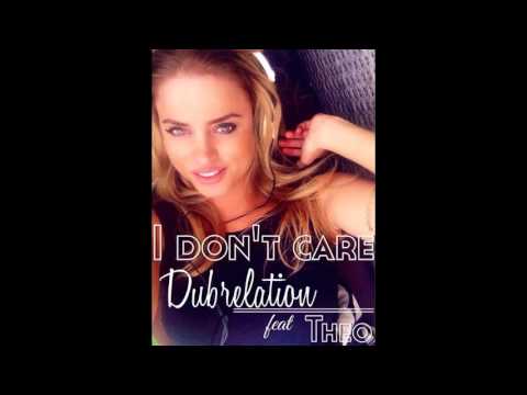 DUBRELATION - I Don't Care feat. Theo (Official)
