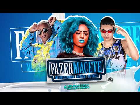 MC BIEL XCAMOSO, MC 10G E MC NICK - FAZER MACETE - SENTA FIRME