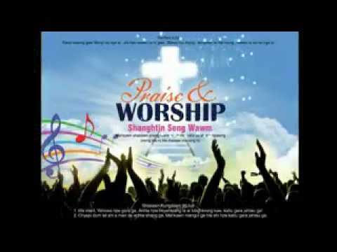 Shing let hte tsun n dang (Kachin praise and worship song)
