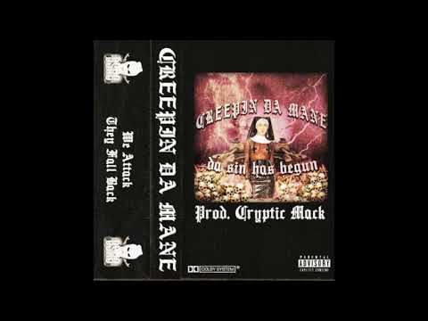 CREEPIN DA MANE - DA SIN HAS BEGUN (PROD. CRYPTIC MACK)