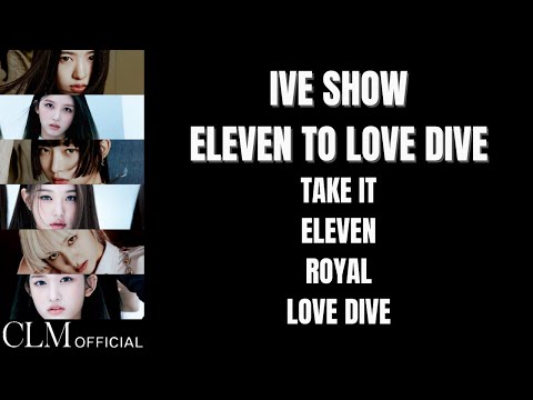 [SHOW] IVE 'ELEVEN TO LOVE DIVE' (Break Dance, Solo Dance, All Songs)