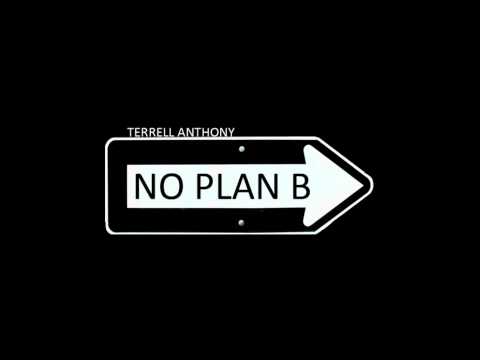 Terrell Anthony - Might As Well (No Plan B)