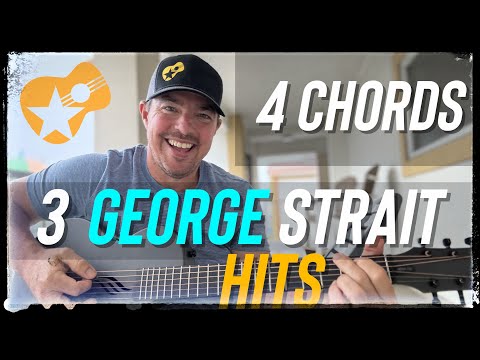 3 George Strait Hits Using 4 Chords (Easy Guitar Lesson)