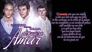 Pasabordo Ft. Maluma - Te Quiero Amar (Official Remix - Letra) HD HS World