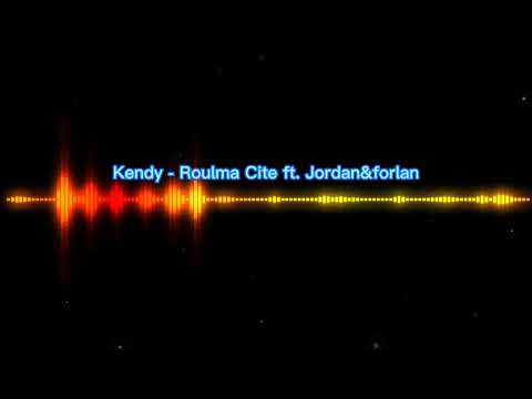 Kendy - Roulma Cite ft. Jordan&forlan