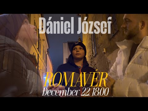 DÁNIEL JÓZSEF - ROMAVÉR (HIVATALOS VIDEÓKLIP) 