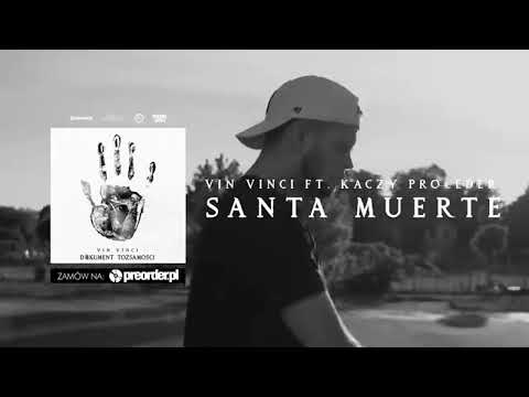 Vin vinci ft. Kaczy Proceder- Santa Muerte(appollos remix)
