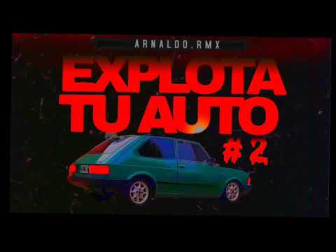 Explota Tu Auto #2 🔊🚗 Enganchado Corto(Perreo RKT)[BASS BOOSTED FUERTE] ❌ARNALDO.RMX