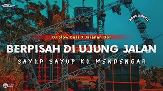Download lagu DJ SAYUP SAYUP KU MENDENGAR || BERPISAH DI UJUNG JALAN •SLOW BASS X JARANAN DOR •KIPLI ID mp3 Download lagu DJ SAYUP SAYUP KU MENDENGAR || BERPISAH DI UJUNG JALAN •SLOW BASS X JARANAN DOR •KIPLI ID mp3