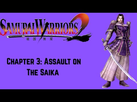 Samurai Warriors 2 - Mitsuhide Akechi Tales: Chapter 3: Assault on The Saika - Chaos Difficulty
