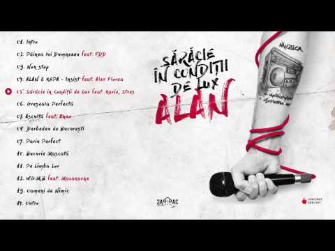 05. ALAN -  Saracie in Conditii de Lux (feat.  Karie, Stres)