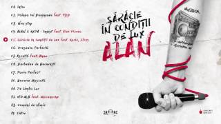 05. ALAN -  Saracie in Conditii de Lux (feat.  Karie, Stres)