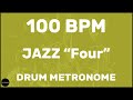 Jazz "Four" | Drum Metronome Loop | 100 BPM