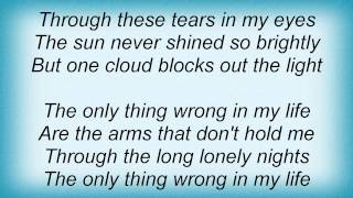 Jamie O&#39;neal - The Only Thing Wrong Lyrics