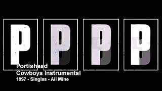 Portishead - Cowboys Instrumental (1997 - Singles)
