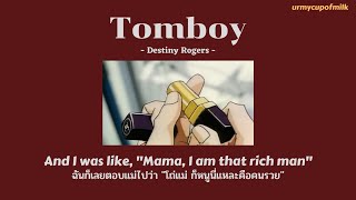 Download lagu [THAISUB/LYRICS] Tomboy - Destiny Rogers แปลไทย mp3