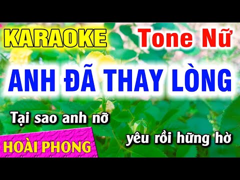 Karaoke Anh Đã Thay Lòng Tone Nữ Nhạc Sống Mới | Hoài Phong Organ